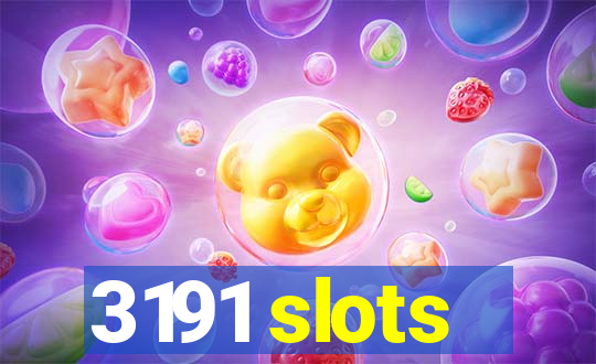 3191 slots